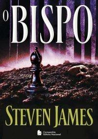 O Bispo by Steven James