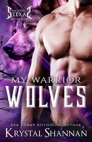 My Warrior Wolves by Krystal Shannan