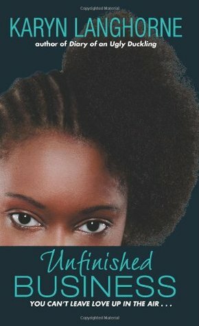 Unfinished Business by Karyn Langhorne, Karyn Langhorne Folan