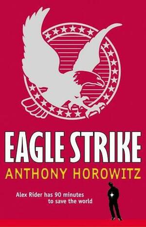 Eagle Strike by Anthony Horowitz