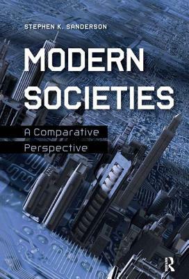 Modern Societies: A Comparative Perspective by Stephen K. Sanderson