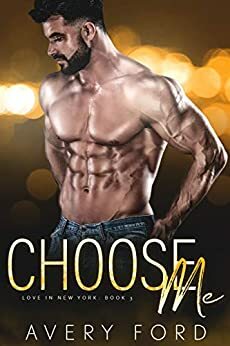 Choose Me by Avery Ford