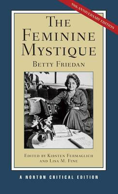 The Feminine Mystique by Betty Friedan