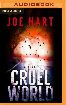 Cruel World by Joe Hart