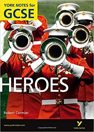 Heroes: York Notes for GCSE by Marian Slee, Geoff Brookes