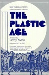 The Plastic Age by Percy Marks, Matthew J. Bruccoli, R.V. Cassill