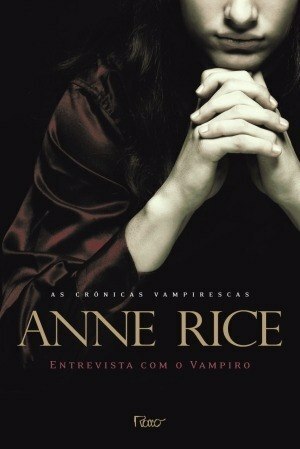 Entrevista com o vampiro by Anne Rice, Clarice Lispector