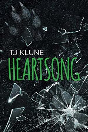 Heartsong by TJ Klune