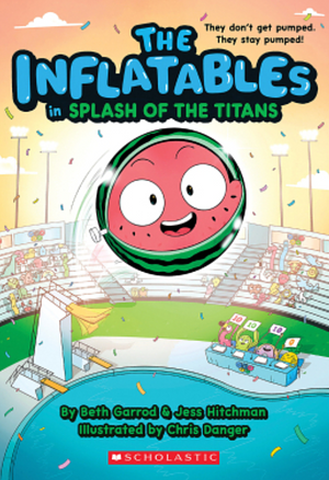 The Inflatables in Splash of the Titans  by Beth Garrod, Jess Hitchman