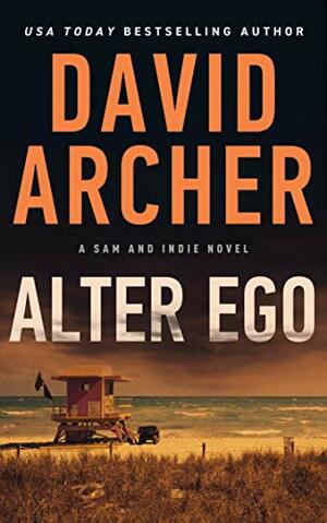 Alter Ego - A Sam Prichard Mystery by David Archer