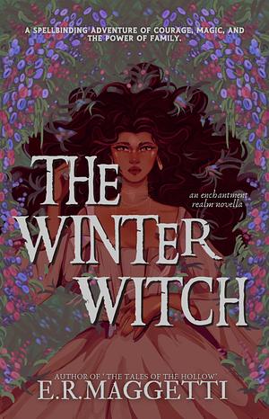 The Winter Witch by E.R. Maggetti