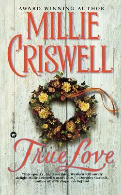 True Love by Millie Criswell