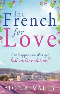 The French for Love by Fiona Valpy