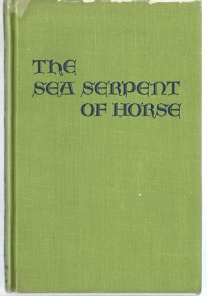 The sea serpent of Horse by Susan Trott