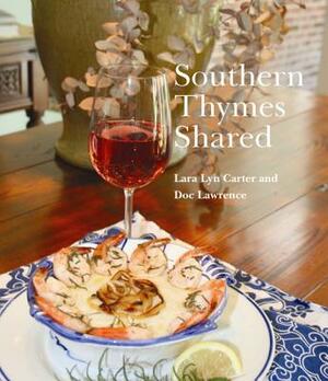 Southern Thymes Shared by Doc Lawrence, Lara Carter