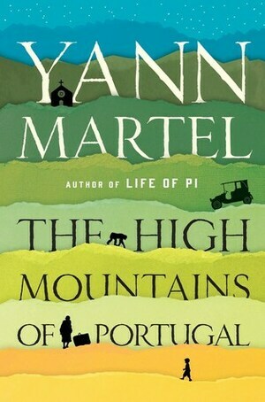 The High Mountains of Portugal by Yann Martel