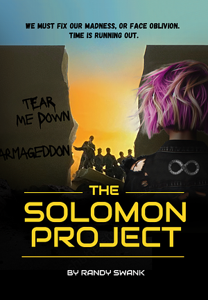 The Solomon Project by Randy Swank