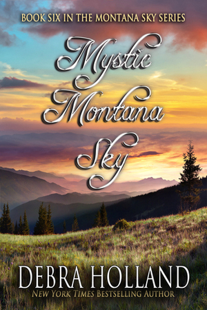 Mystic Montana Sky by Debra Holland