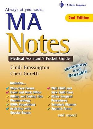 MA Notes: Medical Assistant's Pocket Guide by Cheri Goretti, Cindi Brassington