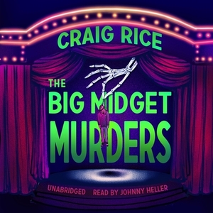 The Big Midget Murders by Craig Rice