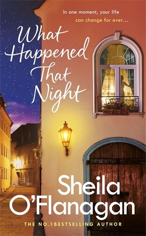 What Happened That Night by Sheila O'Flanagan