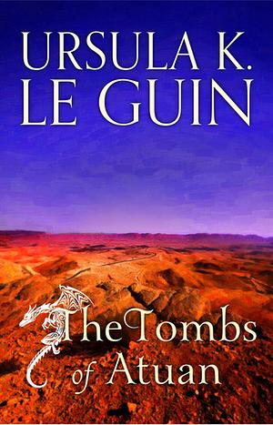 The Tombs of Atuan: The Second Book of Earthsea by Ursula K. Le Guin