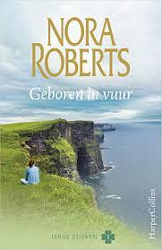 Geboren in vuur by Nora Roberts