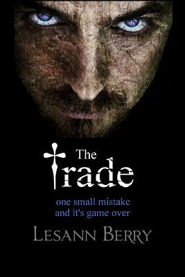 The Trade: A Savio Mendes Novella by Lesann Berry