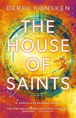 The House of Saints by Derek Künsken
