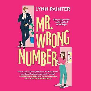 Mr. Wrong Number by Lynn Painter