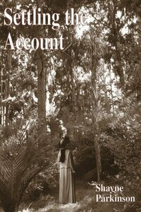 Settling the Account by Shayne Parkinson