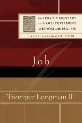 Job by Tremper III Longman