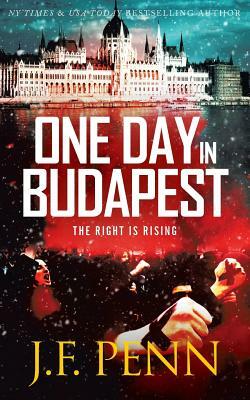 One Day in Budapest by J.F. Penn