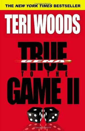 True to the Game II by Teri Woods