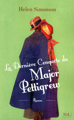 La Dernière Conquête du Major Pettigrew by Helen Simonson
