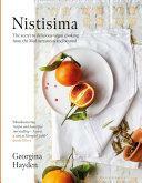 Nistisima: The Secret to Delicious Mediterranean Vegan Food, the Sunday Times Bestseller and Voted OFM Best Cookbook by Georgina Hayden