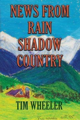 News from Rain Shadow Country by Tim Wheeler