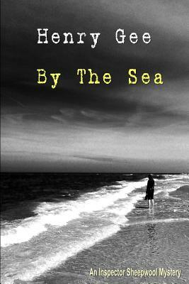 By The Sea by Henry Gee