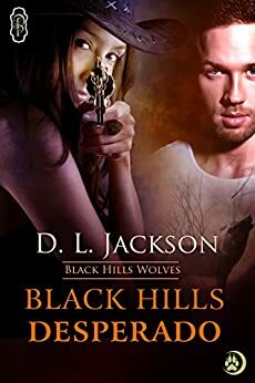 Black Hills Desperado by D.L. Jackson