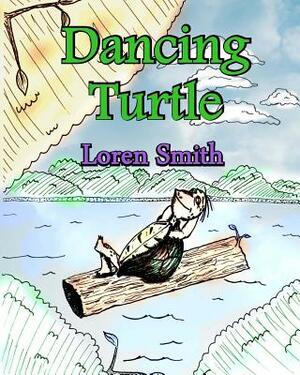 Dancing Turtle by Loren Smith