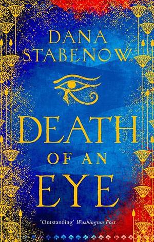 Death of an Eye by Dana Stabenow