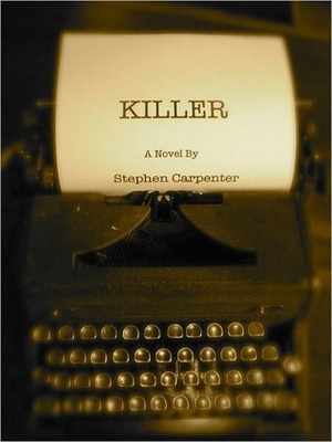 Killer by Stephen Carpenter