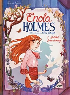 Enola Holmes: Dobbel forsvinning by Nancy Springer, Serena Blasco