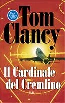 Il cardinale del Cremlino by Tom Clancy