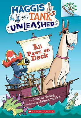 All Paws on Deck: A Branches Book (Haggis and Tank Unleashed #1), Volume 1: A Branches Book by Jessica Young
