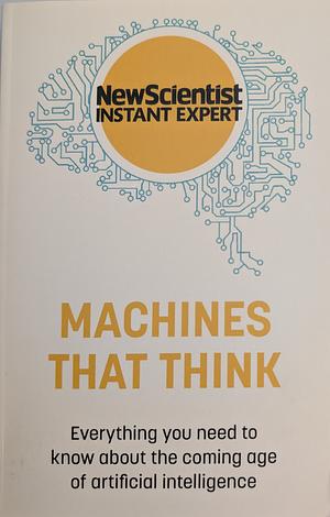 Machines that Think by New Scientist