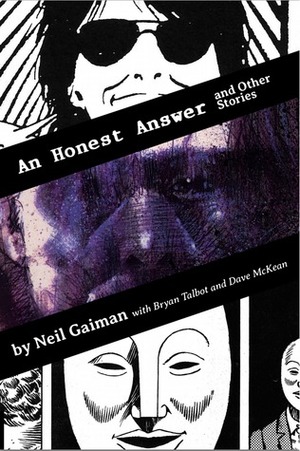 An Honest Answer & Other Stories by Bryan Talbot, Neil Gaiman, Dave McKean