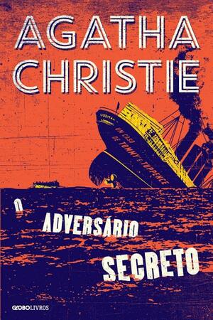 O adversário secreto by Agatha Christie
