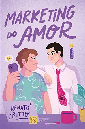 Marketing do amor by Renato Ritto