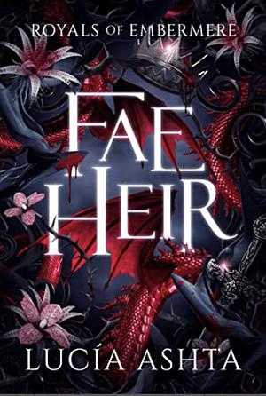 Fae Heir by Lucía Ashta